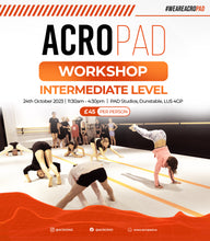 Load image into Gallery viewer, AcroPAD Intermediate Open Workshop Day 24th Oct 23